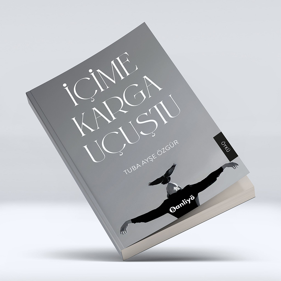 İçime Karga Uçuştu Tuba Ayşe Özgür
